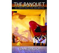 Kenneth Koch The Banquet (Tascabile)
