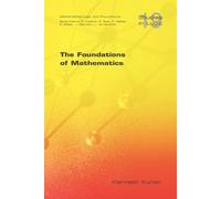 Kenneth Kunen The Foundations of Mathematics (Tascabile) Logic S.