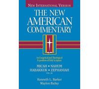Kenneth L. Barker Micah, Nahum, Habakkuh, Zephaniah (Copertina rigida)