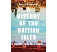 Kenneth L. Campbell A History of the British Isles (Copertina rigida)