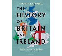 Kenneth L. Campbell The History of Britain and Ireland (Tascabile)