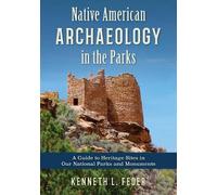 Kenneth L. Feder Native American Archaeology in the Parks (Copertina rigida)