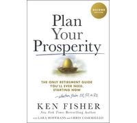 Kenneth L. Fisher Plan Your Prosperity (Copertina rigida)