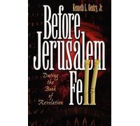 Kenneth L Gentry Before Jerusalem Fell (Tascabile)