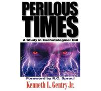 Kenneth L Gentry Perilous Times (Tascabile)