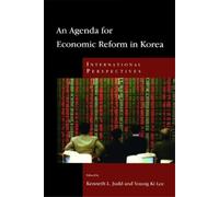 Kenneth L. Judd An Agenda for Economic Reform in Korea (Tascabile)