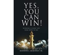 Kenneth L McKinney Yes, You Can Win (Tascabile) Daily Winning