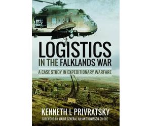 Kenneth L. Priv Logistics in the Falklands War: A Case Study in Expe (Tascabile)