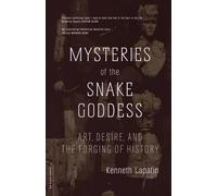 Kenneth Lapatin Mysteries Of The Snake Goddess (Tascabile)