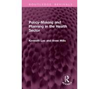 Policy-Making and Planning in the Health Sector