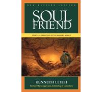 Kenneth Leech Soul Friend: Spiritual Direction in the Modern World (Tascabile)