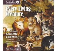 Kenneth Leighton Every Living Creature: Choral Music By Kenneth Leighton (CD)