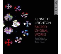 Kenneth Leighton Kenneth Leighton: Sacred Choral Works (CD) Album