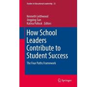 Kenneth Leithwo How School Leaders Contribute to Student Succ (Copertina rigida)