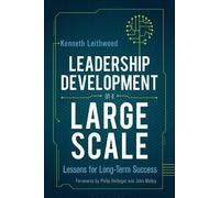 Leadership Development on a Large Scale: Lessons for Long-Term Success