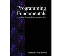 Kenneth Leroy Busbee Programming Fundamentals (Copertina rigida)