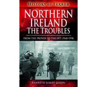 Kenneth Lesley-Dixon Northern Ireland: The Troubles (Tascabile)