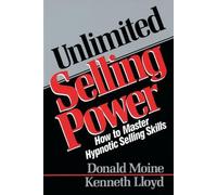 Kenneth Lloyd Donald Moine Unlimited Selling Power (Tascabile)