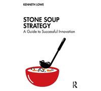 Kenneth Lowe Stone Soup Strategy (Tascabile)