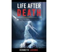 Kenneth Lukong Life After Death (Tascabile)