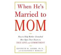 Kenneth M. Adams When He's Married to Mom (Tascabile)