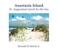Kenneth M Barrett Anastasia Island (Tascabile)