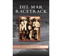 Kenneth M Holtzclaw Del Mar Racetrack (Copertina rigida)