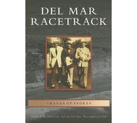Kenneth M. Holtzclaw Del Mar Thoroughbred Club Del Mar Racetrack (Tascabile)