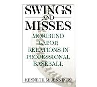 Kenneth M. Jennings Swings and Misses (Copertina rigida)