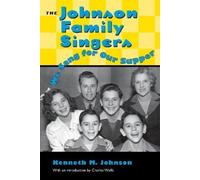 Kenneth M. Johnson The Johnson Family Singers (Tascabile)