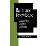 Kenneth M. Sayre Belief and Knowledge (Tascabile)