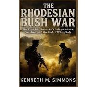 Kenneth M Simmons Rhodesian Bush War (Tascabile)