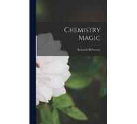 Kenneth M Swezey Chemistry Magic (Copertina rigida)