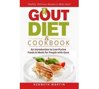Kenneth Martin The Gout Diet & Cookbook (Tascabile)