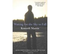 Kenneth Martin Waiting for the Sky to Fall (Tascabile)