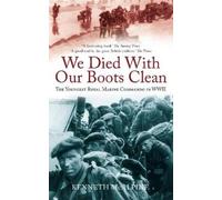 Kenneth McAlpine We Died With Our Boots Clean (Tascabile)