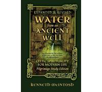 Kenneth McIntosh Water from an Ancient Well (Tascabile)