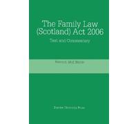 Kenneth McK. Norrie The Family Law (Scotland) Act 2006 (Tascabile)