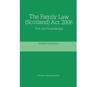 Kenneth McK. Norrie The Family Law (Scotland) Act 2006 (Tascabile)