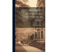 Kenneth McKenzie Opportunities for Higher Education in Italy (Copertina rigida)