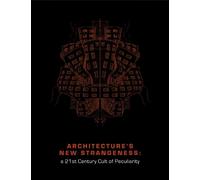 Kenneth Moffett Architecture's New Strangeness (Tascabile)