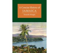 Kenneth Morgan A Concise History of Jamaica (Tascabile)