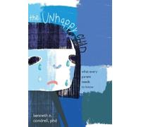 Kenneth N. Condrell The Unhappy Child (Tascabile)