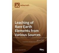 Kenneth N Han Leaching of Rare Earth Elements from Various So (Copertina rigida)