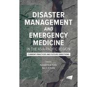 Kenneth N. K. F Disaster Management and Emergency Medicine in the As (Tascabile)