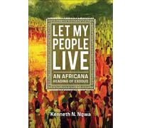 Kenneth N. Ngwa Let My People Live (Tascabile)