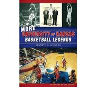 Kenneth N., Ph.D. Johnso More University of Kansas Basketball Legend (Tascabile)