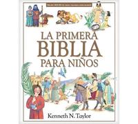 Kenneth N. Taylor Taylor Kenneth La Primera Biblia Para Nino (Copertina rigida)