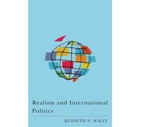 Kenneth N. Waltz Realism and International Politics (Tascabile)