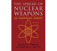 Kenneth N. Waltz Scott Douglas Sagan The Spread of Nuclear Weapons (Tascabile)